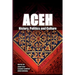 Aceh: History, Politics and Culture