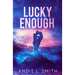 Lucky Enough