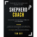 Shepherd Coach: Unlocking the Destiny of You and Your Players