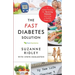 The Fast Diabetes Solution: A Holistic Formula for Diabetes Reversal and Living a Healthy, Happy Life