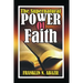 The Supernatural Power of Faith: Faith