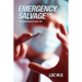 Emergency SalvageTM: Life and Death in the OR