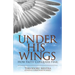Under His Wings: How Faith Conquers Fear