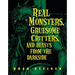 Real Monsters, Gruesome Critters, and Beasts from the Darkside