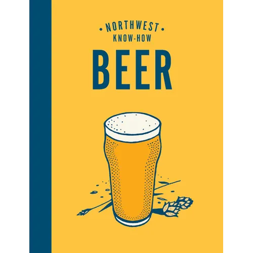 Northwest Know-How: Beer