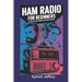 Ham Radio for Beginners: A Step-by-Step Guide to Getting Started