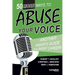 50 More Ways to Abuse Your Voice