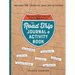 The Road Trip Journal & Activity Book: Everything You Need to Have and Record an Epic Road Trip!