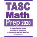 TASC Math Prep 2020: A Comprehensive Review and Step-By-Step Guide to Preparing for the TASC Math Test