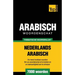 Thematische woordenschat Nederlands-Arabisch - 7000 woorden