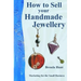 How to Sell Your Handmade Jewellery