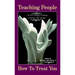 Teaching People How to Treat You, If you change nothing, nothing will change