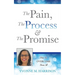 The Pain, the Process & the Promise