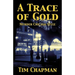 A Trace of Gold: Murder Chicago Style