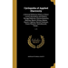 Cyclopedia of Applied Electricity: A General Reference Work on Direct-current Generators and Motors, Storage Batteries, Electrochemistry, Welding, Ele