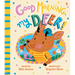Good Morning, My Deer!