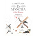 Expedición: La Mancha / Expedition: La Mancha