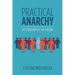 Practical Anarchy: The Freedom of the Future