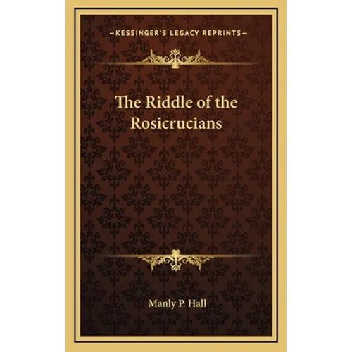 The Riddle of the Rosicrucians