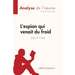 L'espion qui venait du froid de John le Carré (Analyse de l'oeuvre): Résumé complet et analyse détaillée de l'oeuvre