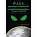 W.I.S.E World Interplanetary Space Exploration: Frozen World