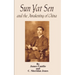 Sun Yat Sen: And the Awakening of China