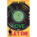 Love and Let Die: James Bond, the Beatles, and the British Psyche