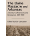 The Elaine Massacre and Arkansas: A Century of Atrocity and Resistance, 1819-1919