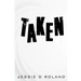Taken