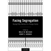 Facing Segregation: Housing Policy Solutions for a Stronger Society