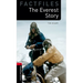 Oxford Bookworms Factfiles: The Everest Story: Level 3: 1000-Word Vocabulary