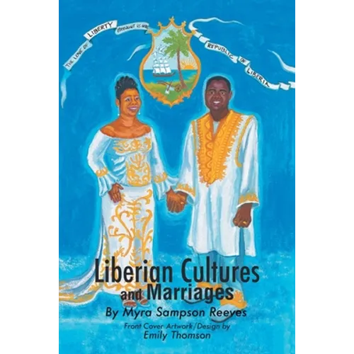 Liberian Cultures and Marriages