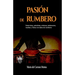 Pasión de rumbero