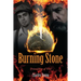 Burning Stone: Friendship of Fire