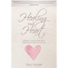 Healing Your Heart: Rewrite Your Story with Awareness and Intention