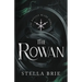 The Rowan: Killian Blade Series - An Urban Fantasy Reverse Harem Romance