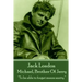 Jack London - Michael, Brother Of Jerry: "To be able to forget means sanity."