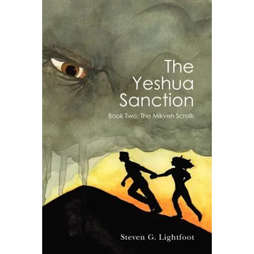 The Yeshua Sanction: Book Two: The Mikveh Scrolls