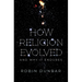 How Religion Evolved: And Why It Endures