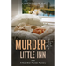 Murder at the Little Inn: A Rose Blair Murder Mystery