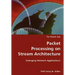 Packet Processing on Stream Architecture- Emerging Network Applications