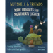 Nutshell & Friends: New Heights for Northern Lights