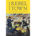 Kentucky Rebel Town: The Civil War Battles of Cynthiana and Harrison County