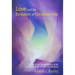 Love and the Evolution of Consciousness: A Study of the Transformation of the Human Soul, the Double, and the Spirit