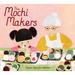 The Mochi Makers