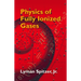 Physics of Fully Ionized Gases