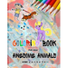 Coloring Books For Kids Awesome Animals Ages 3-4-5-6-7-8: Coloring Book, This amazing book includes, Variety of from animals, Designed to enhance skil