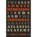 The 1812 Aponte Rebellion in Cuba and the Struggle Against Atlantic Slavery