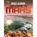 Welcome to Mars: Making a Home on the Red Planet