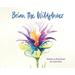 Brian the Wildflower